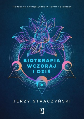 Bioterapia wczoraj i dziś, Jerzy Strączyński