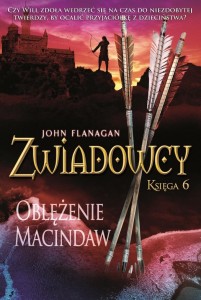 ZWIADOWCY T.6 OBLĘŻENIE MAC, JOHN FLANAGAN