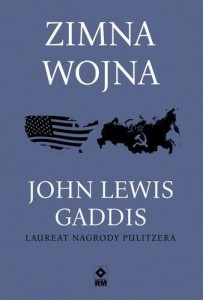 ZIMNA WOJNA, JOHN LEWIS GADDIS