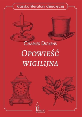 Opowieść wigilijna. Klasyka literatury dziecięcej