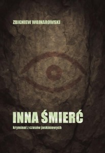 INNA ŚMIERĆ - KRYMINAŁ Z CZASÓW JASKINIOWYCH