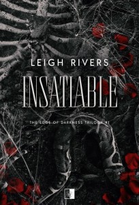 INSATIABLE, LEIGH RIVERS