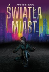 ŚWIATŁA MIAST, AMELIA BISOWSKA