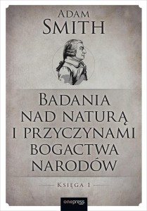 BADANIA NAD NATURĄ I PRZYCZYNAMI BOGACTWA NARODÓW