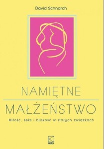 NAMIĘTNE MAŁŻEŃSTWO, DAVID SCHNARCH