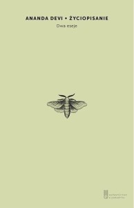 ŻYCIOPISANIE. DWA ESEJE, ANANDA DEVI