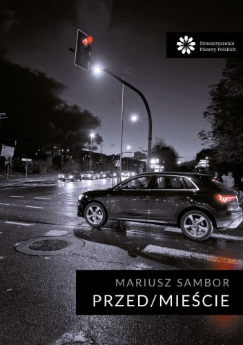 Przed/Mieście, Mariusz Sambor
