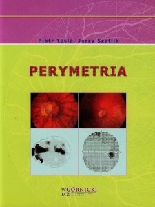 PERYMETRIA, JERZY SZAFLIK, PIOTR TESLA