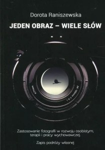 JEDEN OBRAZ - WIELE SŁÓW, DOROTA RANISZEWSKA