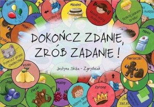 DOKOŃCZ ZDANIE, ZRÓB ZADANIE!