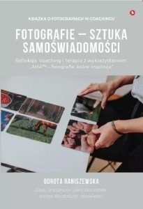 FOTOGRAFIE - SZTUKA SAMOŚWIADOMOŚCI
