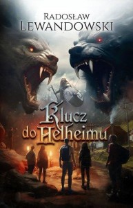 KLUCZ DO HELHEIMU, RADOSŁAW LEWANDOWSKI