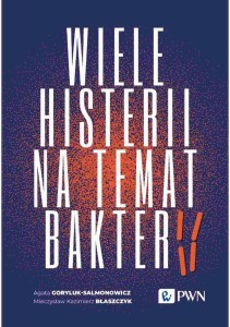 WIELE HISTERII NA TEMAT BAKTERII