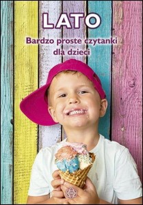 BARDZO PROSTE CZYTANKI DLA DZIECI - LATO W.2023