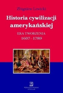 HISTORIA CYWILIZACJI AMERYKAŃSKIEJ T.1