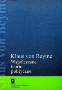 WSPÓŁCZESNE TEORIE POLITYCZNE, KLAUS BEYME