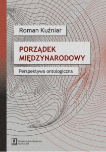 PORZĄDEK MIĘDZYNARODOWY. PERSPEKTYWA ONTOLOGICZNA