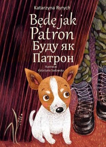 BĘDĘ JAK PATRON W.POLSKO-UKRAIŃSKA