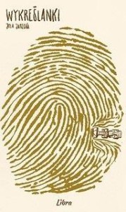 WYKREŚLANKI, JOLA JARECKA