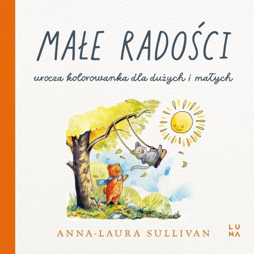Małe radości, Anna-Laura Sullivan