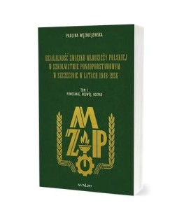 DZIAŁALNOŚĆ ZWIĄZKU MŁODZIEŻY POLSKIEJ...