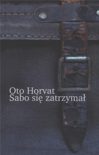 Sabo się zatrzymał, Oto Horvat