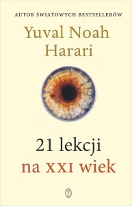 21 LEKCJI NA XXI WIEK W.2, YUVAL NOAH HARARI