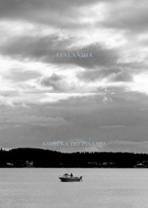 FINLANDIA. KSIĄŻKA DO PISANIA, OLGA SZMIDT