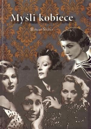 Myśli kobiece, Robert Stiller