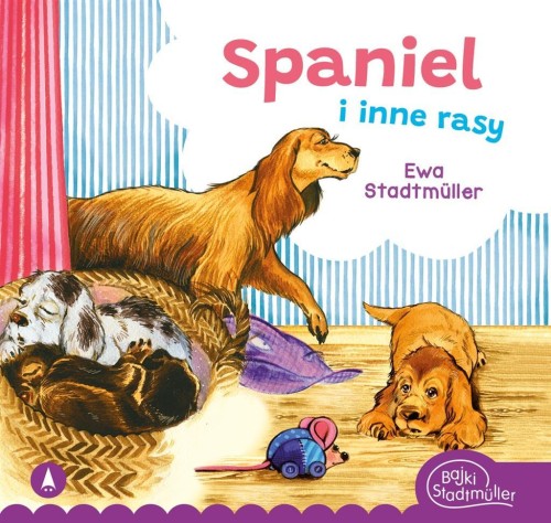 Spaniel i inne rasy, Ewa Stadtmller