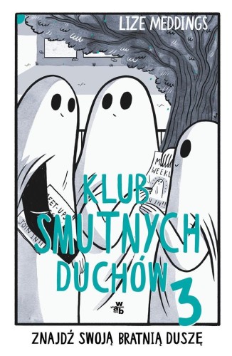 Klub Smutnych Duchów T.3, Lize Meddings