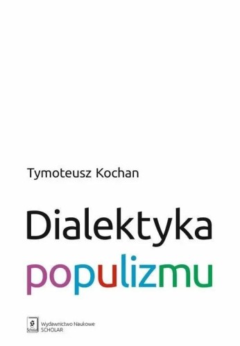 Dialektyka populizmu, Tymoteusz Kochan