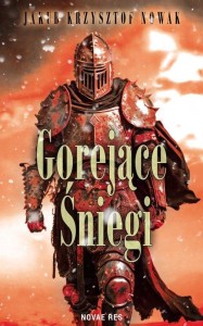 GOREJĄCE ŚNIEGI, JAKUB KRZYSZTOF NOWAK