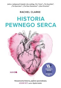 HISTORIA PEWNEGO SERCA, RACHEL CLARKE