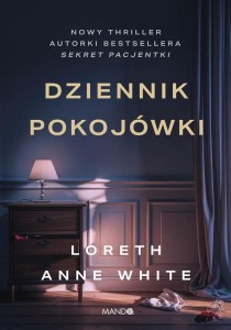 DZIENNIK POKOJÓWKI, LORETH ANNE WHITE