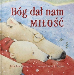 BÓG DAŁ NAM MIŁOŚĆ, LISA TAWN BERGREN