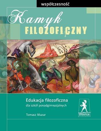 Kamyk filozoficzny. Współczesność, Tomasz Mazur