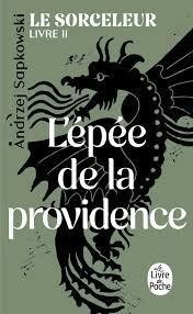 LE SORCELEUR T.2 L'EPEE DE LA PROVIDENCE