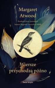 WIERSZE PRZYCHODZĄ PÓŹNO