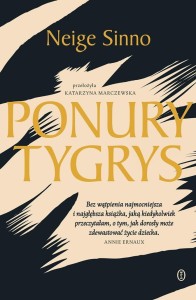PONURY TYGRYS, NEIGE SINNO