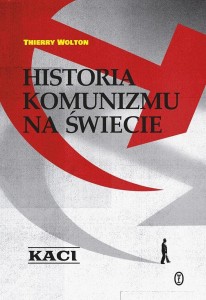 HISTORIA KOMUNIZMU NA ŚWIECIE T.1 KACI