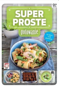 SUPER PROSTE GOTOWANIE NIE WIĘCEJ NIŻ 6 SKŁADNIKÓW