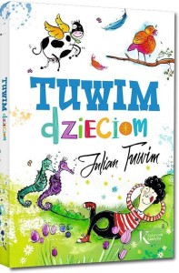 TUWIM DZIECIOM, JULIAN TUWIM