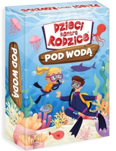 DZIECI KONTRA RODZICE. POD WODĄ, KANGUR