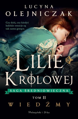 Lilie królowej T.2 Wiedźmy, Lucyna Olejniczak