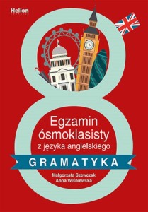 EGZAMIN ÓSMOKLASISTY Z J. ANGIELSKIEGO - GRAMATYKA