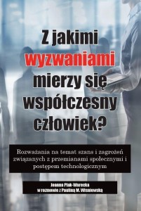 Z JAKIMI WYZWANIAMI MIERZY SIĘ WSPÓŁCZESNY..