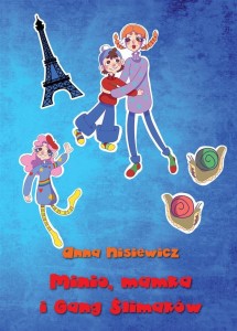 MINIO, MAMKA I GANG ŚIMAKÓW, ANNA NISIEWICZ