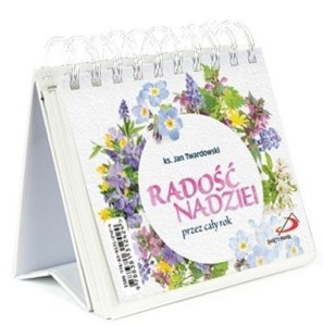 RADOŚĆ NADZIEI PRZEZ CAŁY ROK, KS. JAN TWARDOWSKI