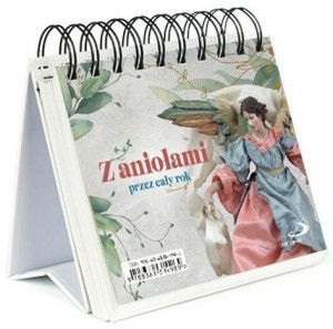 Z ANIOŁAMI PRZEZ CAŁY ROK, PRACA ZBIOROWA